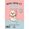 Boya Hayal Et ve Anlat - Fokun Maceraları