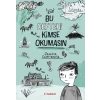 Bu Defteri Kimse Okumasın