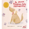 Bu Durum Bambamı Asla İlgilendirmez!