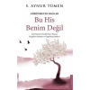 Bu His Benim Değil - Görünmeyen Bağlar