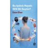 Bu Işıltılı Hayatı Sen mi Seçtin?