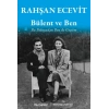 Bülent ve Ben - Bu Dünyadan Ben de Geçtim