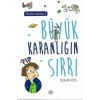 Büyük Karanlığın Sırrı - Yeryüzü Ayetleri 1