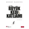 Büyük Kedi Katliamı  Aydınlanma Fransa’sında Düşünceler, İnanışlar