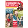 Büyük Sanatçıların Gizli Hayatları
