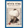 Büyük Türk - Fatih Sultan Mehmed