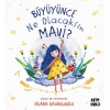 Büyüyünce Ne Olacaksın Mavi?