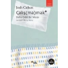 Çalış(ma)mak Daha Ciddi Bir Mesai