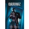 Cambaz 7 Tutsak 1 Ölü