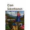 Can Sıkıntısının Tarihi