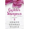 Çiçekler Susayınca
