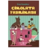 Çikolata Fabrikası