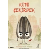 Çılgın Yiyecekler Serisi - Kötü Çekirdek