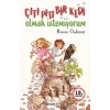 Çıtı Pıtı Bir Kedi Olmak İstemiyorum