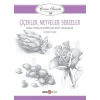 Çizim Sanatı Serisi 10 - Çiçekler, Meyveler ve Sebzeler