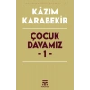 Çocuk Davamız - 1