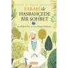 Çocuklar için Düşünce Yolculukları - Farabi ile Hasbahçede Bir Sohbet