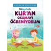 Çocuklar İçin Elifba Hikâyelerle Kur’an Okumayı Öğreniyorum