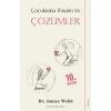 Çocuklukta İhmalin İzi Çözümler