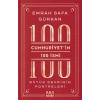 Cumhuriyetin 100 İsmi Büyük Devrimin Portreleri