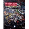 Cumhuriyetin Göçlerle Dolu 100 Yılı