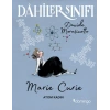 Dahiler Sınıfı Marie Curie - Atom Kadın