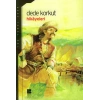Dede Korkut Hikayeleri (Lise)