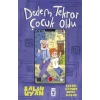 Dedem Tekrar Çocuk Oldu