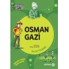 Dedemin İzinde Tarih Serisi - Osman Gazi
