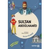 Dedemin İzinde Tarih Serisi - Sultan Abdülhamid