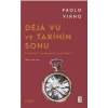 Deja Vu ve Tarihin Sonu