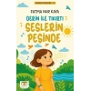 Derin ile Tıkırtı Seslerin Peşinde