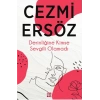 Derinliğine Kimse Sevgili Olamadı