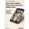 Dijital Medya Çağında Çocuklarda ve Gençlerde Zihinsel Sağlık