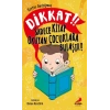 Dikkat! Sadece Kitap Okuyan Çocuklara Bulaşır!