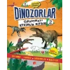 Dinozorlar Çıkartmalı Etkinlik Kitabı 2