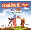 Dışarıda Ne Var? - Vili ile Vigi