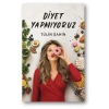Diyet Yapmıyoruz