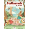 Dostlarımızla Her Yer Güzel