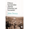 Dünya Savaşından Alman Felsefesi mi Sorumlu?