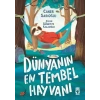 Dünyanın En Tembel Hayvanı