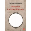 Dünyanın En Vahşi Hayvanı