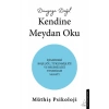 Dünyaya Değil Kendine Meydan Oku