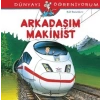 Dünyayı Öğreniyorum - Arkadaşım Makinist