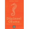 Düşünsel Okuma - Dünyayı ve Metinleri Okuma Biçimleri