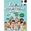 Efsane Futbolcular Boyama Kitabı