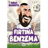 Efsane Futbolcular Fırtına Benzema
