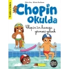 Eğlen Öğren Chopin Okulda - Chopinin Havuza Girmesi Yasak!