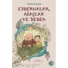Ejderhalar, Ağaçlar ve Dedem