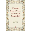 Elmalılı Hamdi Yazır ile Kuran Sohbetleri